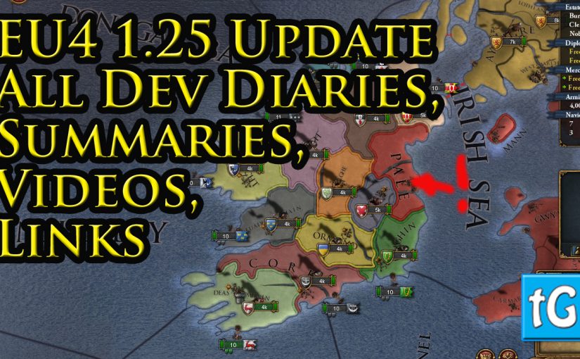 EU4 1.25 Update / Patch all Dev Diaries, Videos, Summaries, Links & News – Europa Universalis 4 (2018)